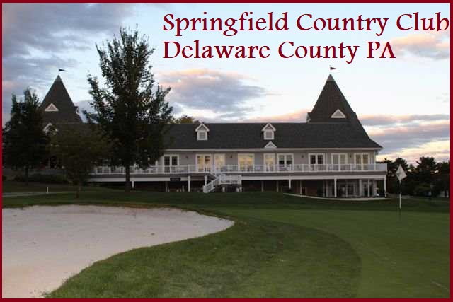 Explore Springfield Country Club Delaware County PA – Golf, Events & Dining