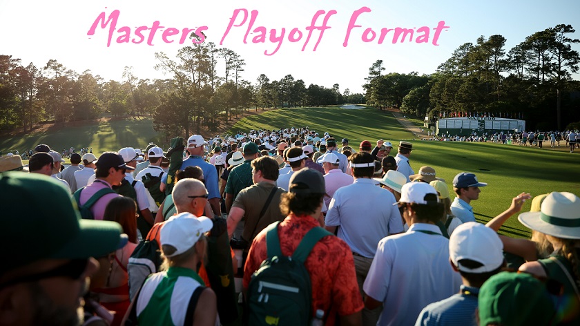 Masters Playoff Format Explained: Rules, History & Sudden Death Guide